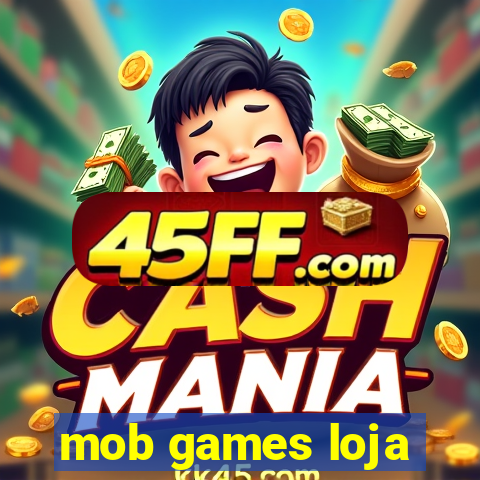 mob games loja